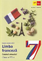 Limba modernă 2 : limba franceză,caietul elevului,clasa a VII-a