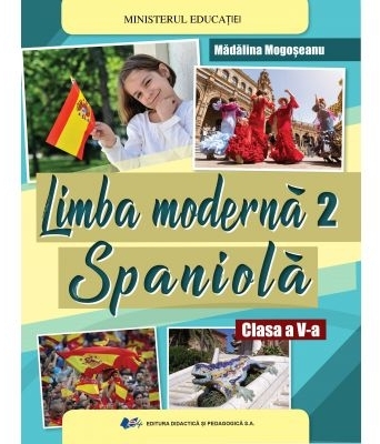 Limba modernă 2 - Spaniolă : clasa a V-a