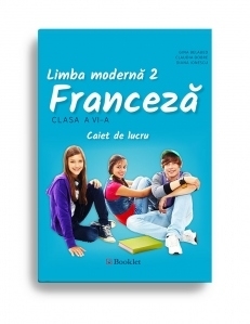 Limba moderna 2. Franceza, caiet de lucru pentru clasa a VI-a