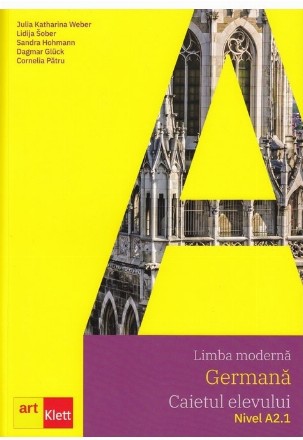 Limba moderna germana. Caietul elevului, Nivel A2.1 Arbeitsbuch(contine CD)