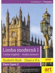 Limba moderna 1, limba engleza, studiu intensiv. Clasa a VI-a. Cartea elevului (Student s book, Eyes Open 2) + 3 CD