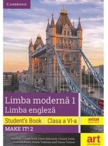 Limba moderna 1, Limba engleza. Clasa a VI-a. Cartea elevului (Student s Book, Make it! 2)+ 3 CD