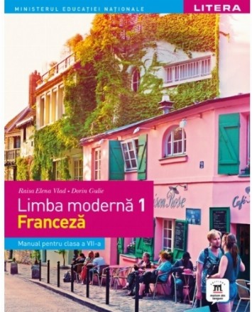 Limba moderna 1. Limba franceza. Manual pentru clasa a VII-a