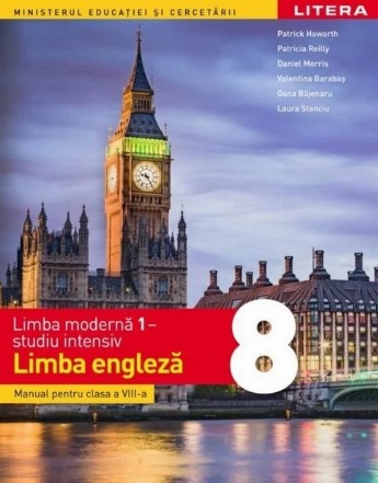 Limba moderna 1 - studiu intensiv - Limba engleza. Manual. Clasa a VIII-a