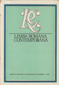 Limba romana contemporana - Fonetica. Fonologia. Morfologia