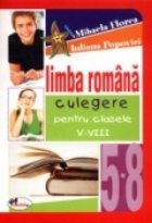 Limba romana. Culegere pentru clasele V-VIII