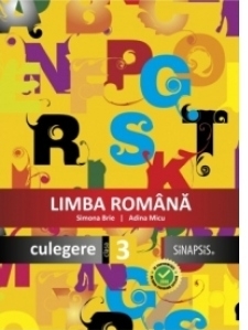 Limba romana. Culegere pentru clasa a III-a