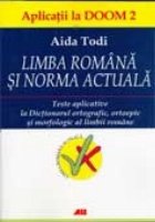 LIMBA ROMANA SI NORMA ACTUALA - Aplicatii la DOOM 2