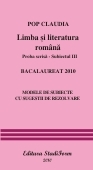 LIMBA ROMANA - Subiectul III - Modele de subiecte cu sugestii de rezolvare (bac 2010)