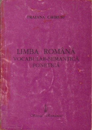 Limba romana - vocabular, semantica, fonetica