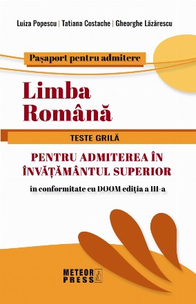 Limba română : teste grilă pentru admiterea în învăţământul superior