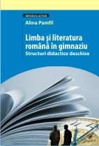 Limba si literatura romana in gimnaziu. Structuri didactice deschise