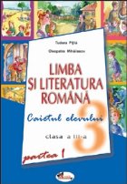 Limba literatura romana Caietul elevului