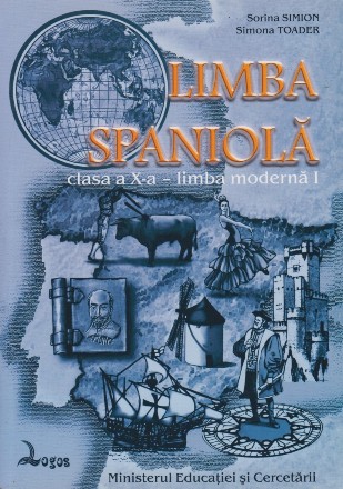 Limba spaniola. Manual pentru clasa a X-a, limba moderna 1