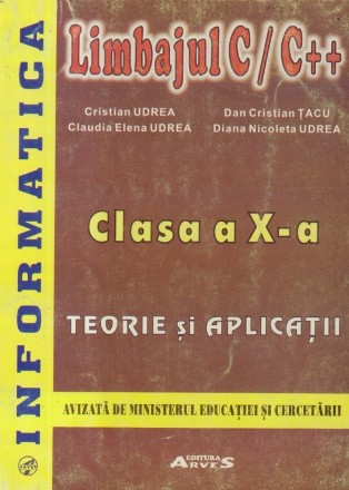 Limbajul C/C++ - Teorie si aplicatii (Clasa a X-a)