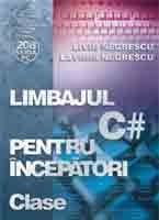 Limbajul C# pentru incepatori. Volumul V - Clase