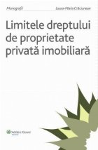 Limitele dreptului proprietate privata imobiliara