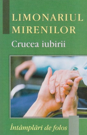 Limonariul mirenilor - Crucea iubirii