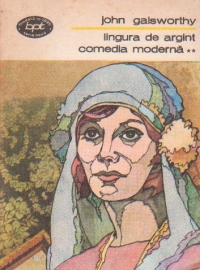 Lingura de argint. Comedia moderna, Volumul al II-lea