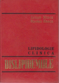 Lipidologie clinica. Dislipidemiile (Hiperlipoproteinemiile)