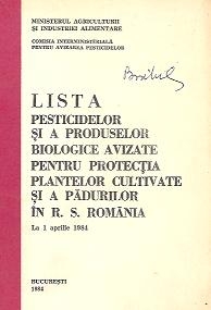 Lista pesticidelor si a produselor biologice avizate pentru protectia plantelor cultivate si a padurilor in R. S. Romania