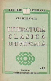 Literatura clasica universala, Volumul al III-lea, Clasele V-VIII