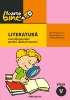 LITERATURA. EXERCITII PRACTICE PENTRU STUDIUL TEXTULUI. CLASA A V-A