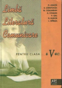 Literatura. Limba romana. Comunicare pentru clasa a V-a, - 129 de teste de evaluare. Ghid. Caiet de lucru