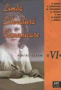 Literatura. Limba romana. Comunicare pentru clasa a VI-a, - 129 de teste de evaluare. Ghid. Caiet de lucru. 129 teste de evaluare