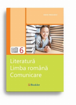 Literatura. Limba romana. Comunicare. Clasa a VI-a (editie 2016)