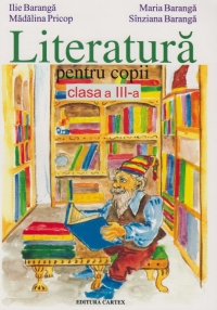 Literatura pentru copii. Clasa a III-a - lectura suplimentara