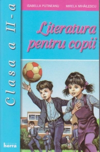 Literatura pentru copii - Clasa a II-a