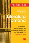 Literatura romana. Manual preparator pe baza manualelor alternative de clasa a X-a