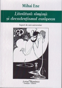 Literatura romana si decadentismul european. Suport de curs universitar