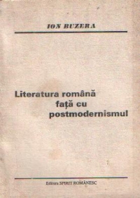 Literatura romana fata cu postmordenismul - Studiu critic despre Scoala de proza de la Targoviste