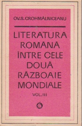 Literatura romana intre cele doua razboaie mondiale, Volumul al III-lea, Dramaturgia si critica literara