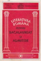 Literatura romana pentru bacalaureat admitere