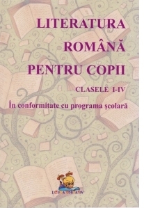 Literatura romana pentru copii - Lecturi scolare, Clasele I-IV