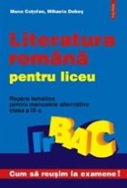 Literatura romana pentru liceu Clasa