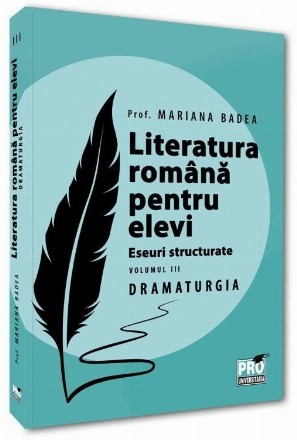 Literatura română pentru elevi : eseuri structurate