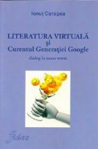 Literatura virtuala curentul Generatiei Google