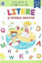 Litere si modele grafice. Coloreaza si invata a scrie, 4-6 ani