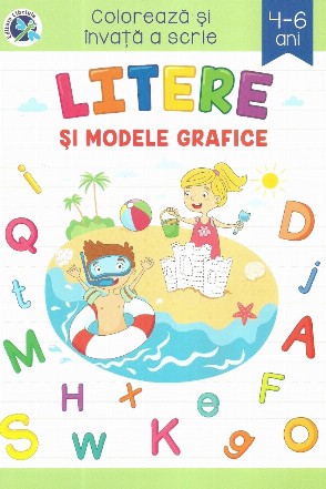 Litere si modele grafice. Coloreaza si invata a scrie, 4-6 ani