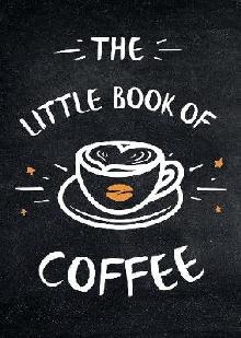 Little Book of Coffee