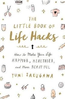 Little Book of Life Hacks