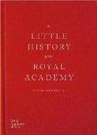 Little History of the Royal Academy