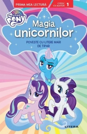 My Little Pony. Magia unicornilor. Poveste cu litere mari de tipar