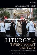 Liturgy the Twenty First Century