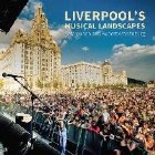 Liverpool\'s Musical Landscapes