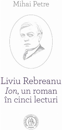 Liviu Rebreanu, Ion, un roman în cinci lecturi